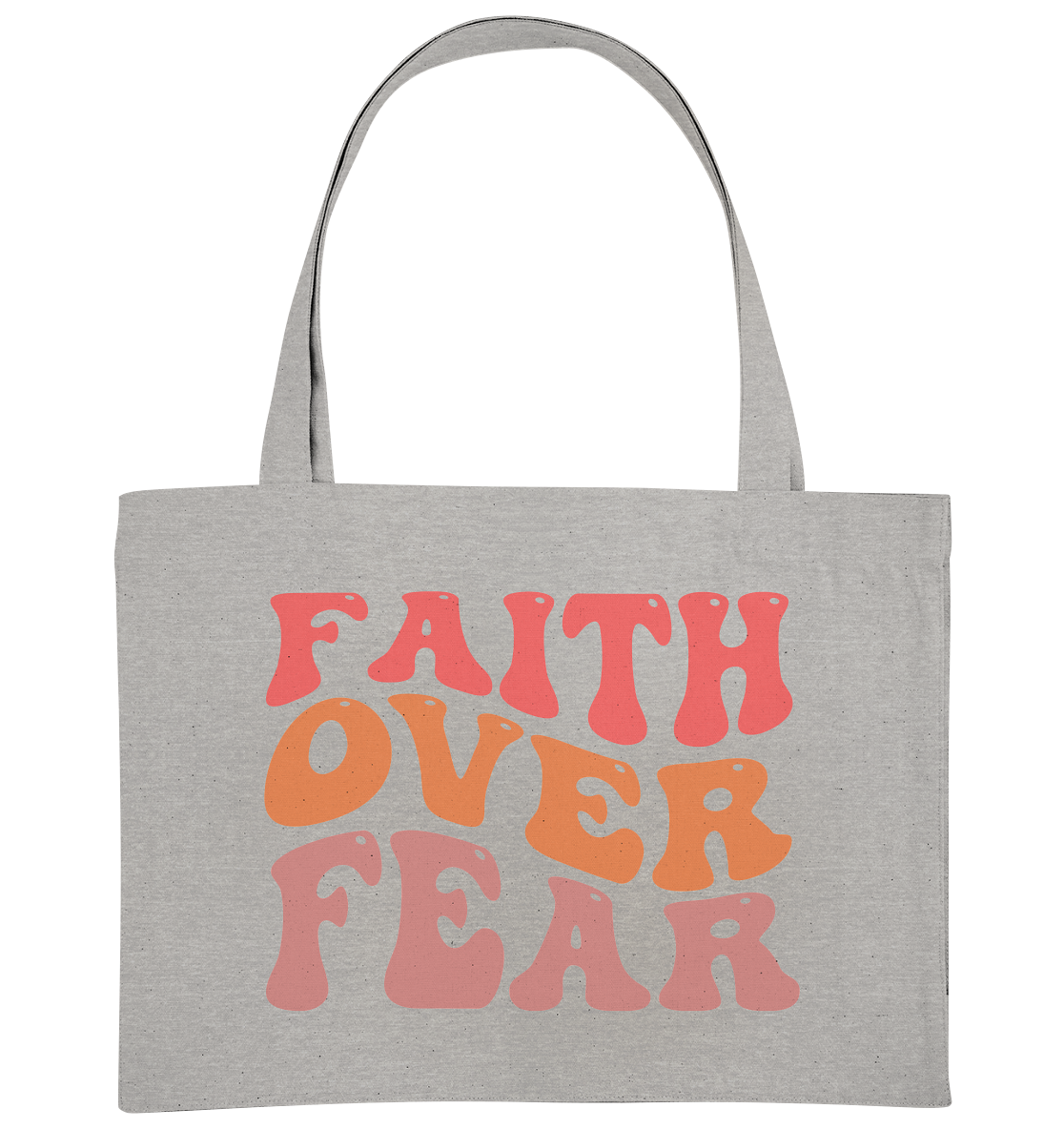 Faith over fear Organic Shopping Bag